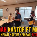 Penggeledahan kantor PT Mahakam Gerbang Raja