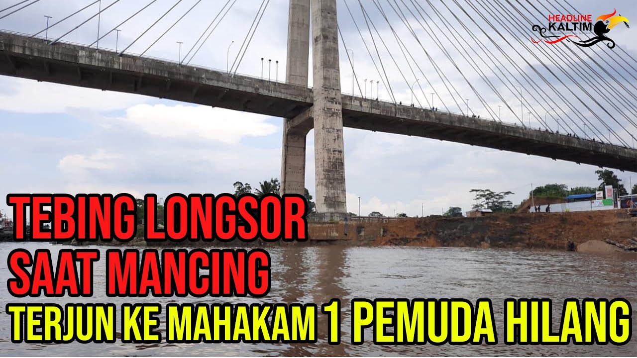 Tebing Longsor Saat Mancing 1 Pemuda Hilang