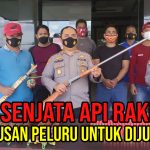 Pria Ini Bawa Senjata Api Rakitan dan Ratusan Peluru untuk Dijual