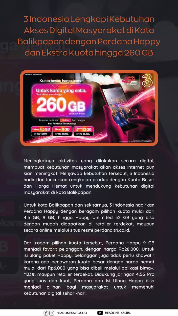 3 Indonesia Lengkapi Kebutuhan Akses Digital Masyarakat di Kota Balikpapan dengan Perdana Happy dan Ekstra Kuota hingga 260 GB