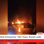 Obat Antinyamuk "Jilat" Kasur, Punggung Luka Bakar, Rumah Ludes