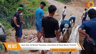 Jalan dan Jembatan Terputus, Lima Desa di Kelay Berau Terisolir