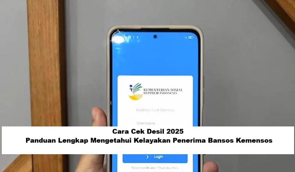 cara cek desil 2025, desil kesejahteraan, bansos 2025, cek bansos, Kemensos