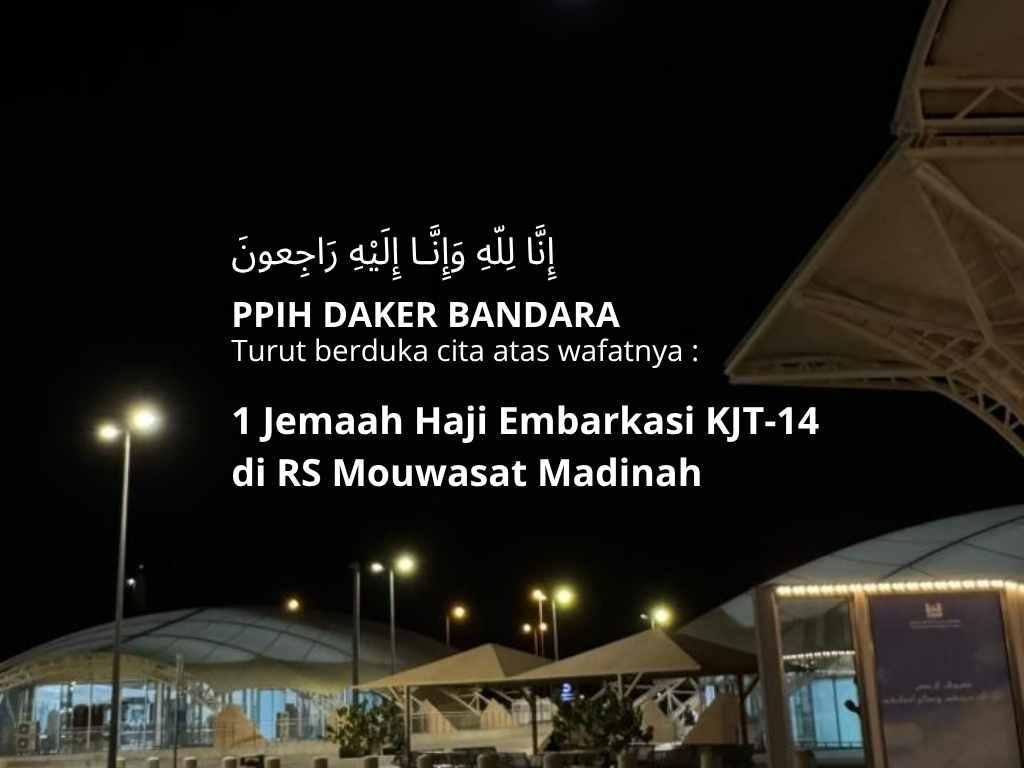 Jemaah Haji KJT-14 Wafat di Madinah, Daker Bandara Pastikan Penanganan Dilakukan Sejak di Area Imigrasi