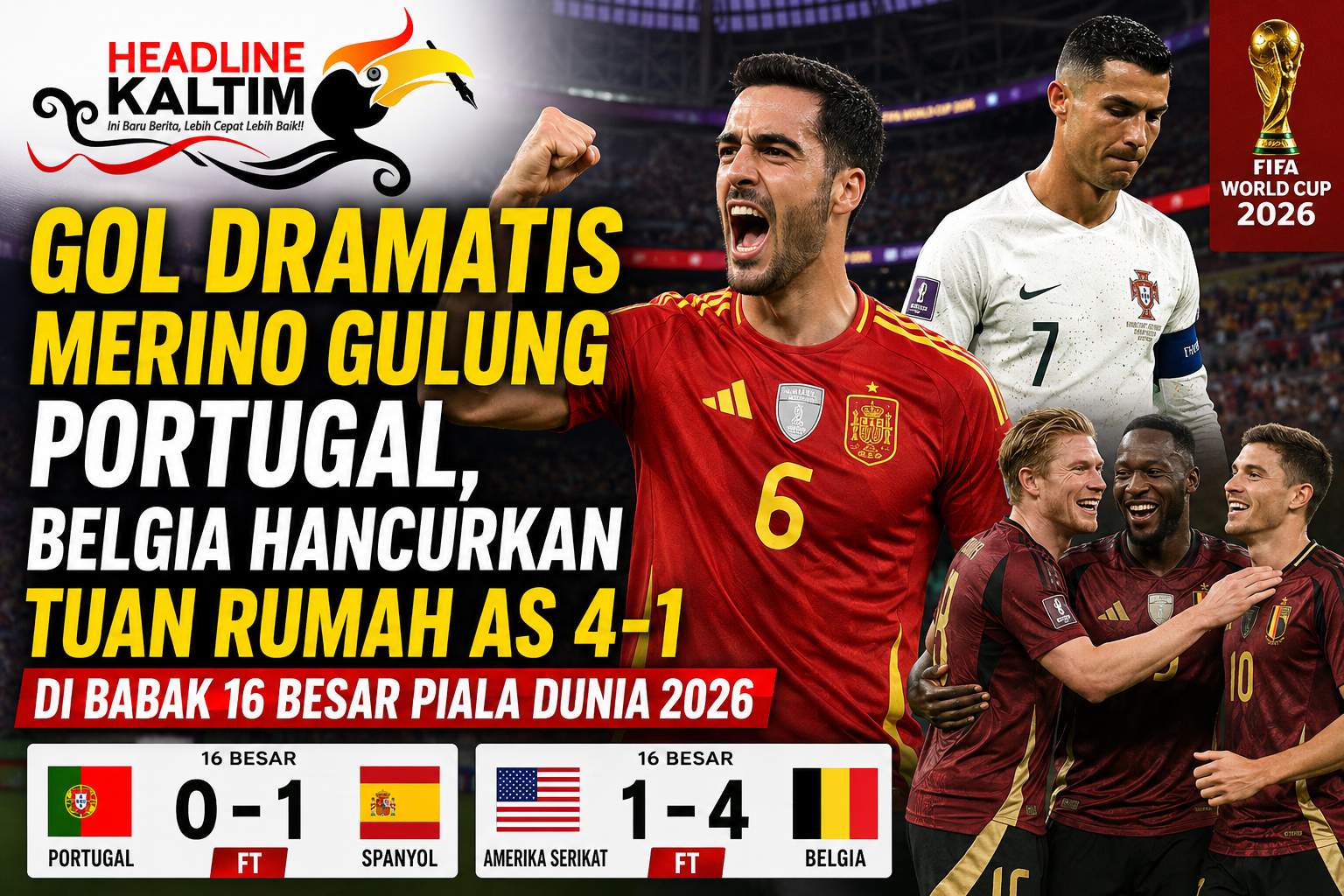 Gol Dramatis Merino Gulung Portugal, Belgia Hancurkan Tuan Rumah AS 4-1 di Babak 16 Besar Piala Dunia 2026